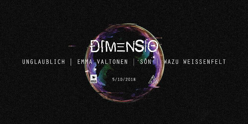 Dimensio: Techno with Unglaublich & Emma Valtonen