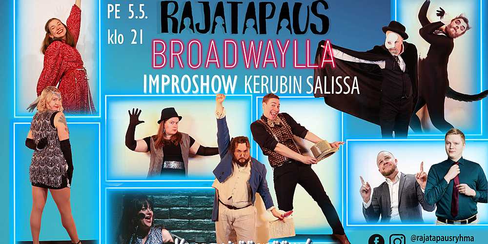 Rajatapaus Improshow: Broadwaylla