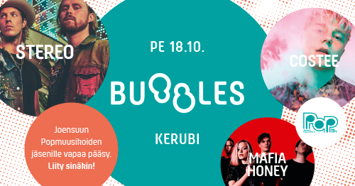 Bubbles-klubi: Stereo, Costee & Mafia Honey + Kellarin Jatkot