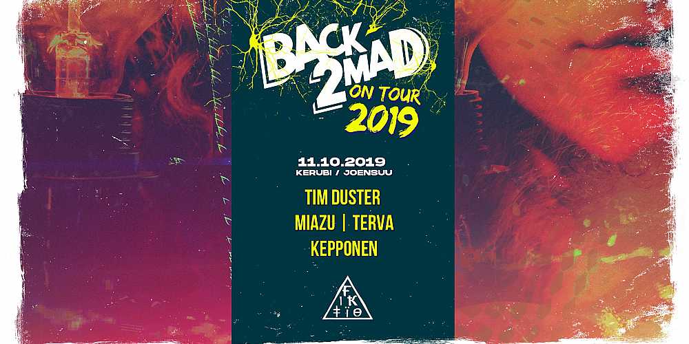 Back2Mad on Tour 2019 // Fiktio