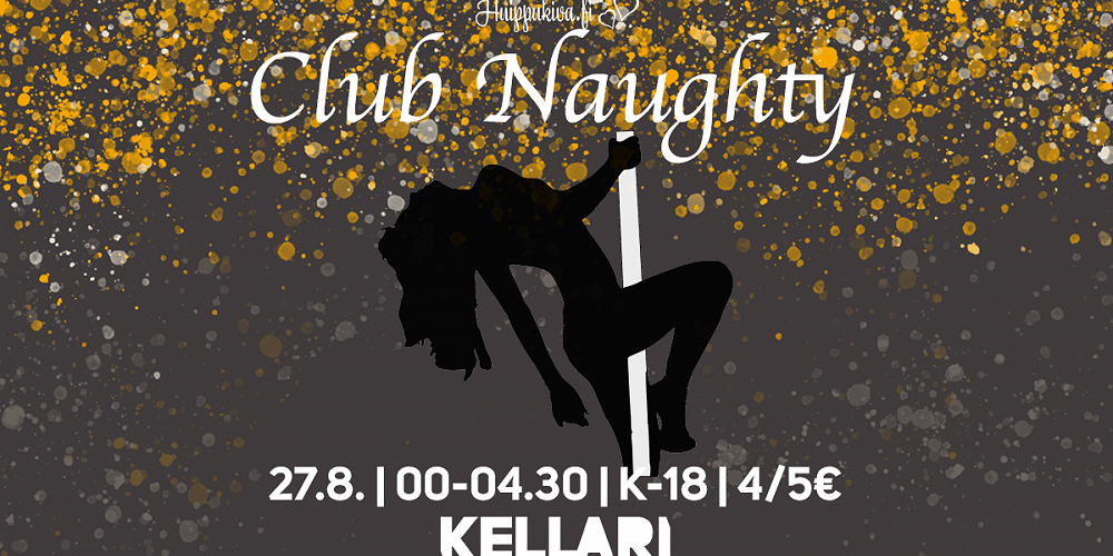 KELLARI: Club Naughty